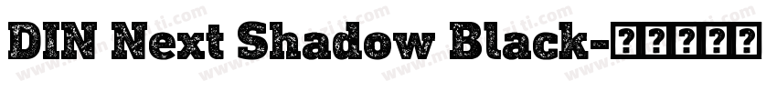 DIN Next Shadow Black字体转换
